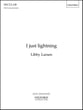 I Just Lightning-Vocal Score SSAA Choral Score cover